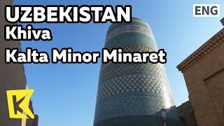 【K】Uzbekistan Travel-Khiva[우즈베키스탄 여행-히바]칼타, 쌍둥이 첨탑/Unesco/Ota Darvoza/Kalta Minor Minaret/Khodja