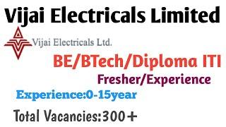 vijai Electrical Limited degree diploma ITI Electrical Civil Engineer |Freshers job 2023