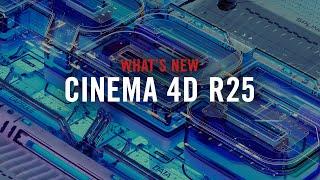 What's New in Cinema 4D R25