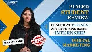 Placed at ThinkNEXT | MANJOT KAUR |  Digital Marketing Course in Chandigarh Mohali