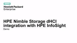 HPE Nimble Storage dHCI integration with HPE InfoSight - Demo