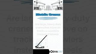 Types of Cranes | Mobile Cranes | Crawler Cranes | Overhead Cranes | OSHA 30 Training | OSHA 10