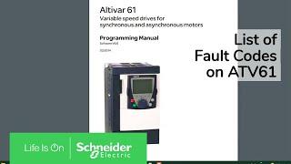 List of Fault Codes for ATV61 | Schneider Electric Support