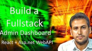 Build a Fullstack Admin Dashboard with React, ASP.NET Core 7 & TypeScript| Users Management Project