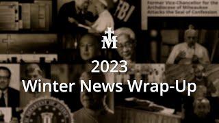 2023 Winter News Wrap-Up