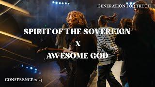 Spirit of the Sovereign x Awesome God | G4T Conference 2024