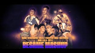 BESAME (MASHUP) - BHAVI, DUKI, YSY A, C.R.O, SEVEN KAYNE, MILO J, TIAGO PZK, KHEA, NEO PISTEA