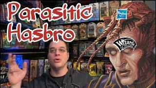 Hasbro is a Parasite