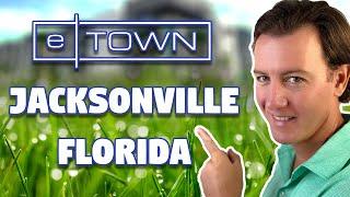 COOL Place To LIVE Jacksonville FLORIDA | eTOWN