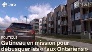 Débusquer les « faux Ontariens » à Gatineau