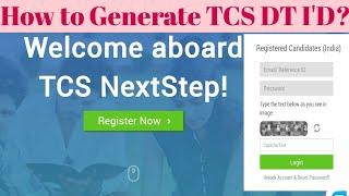 HOW TO GENERATE DT I'D IN TCS Nextstep | TCS DT I'd kaise banaye | TCS DT I'D Registration