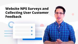 Website Net Promoter Score (NPS) Surveys and Collecting User Customer Feedback