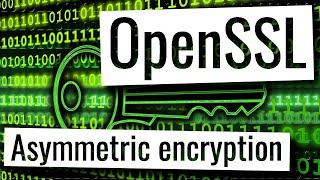 OpenSSL - Asymmetric encryption, decryption, signing and verification