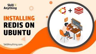 How to Install and Setup Redis in Ubuntu - Ubuntu For Beginners