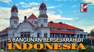 5 Bangunan Bersejarah di Indonesia - Part 1