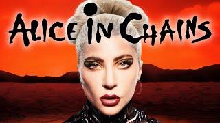 If Alice in Chains wrote 'Bad Romance' by Lady Gaga