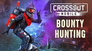 Bounty Hunting Event / Crossout Mobile