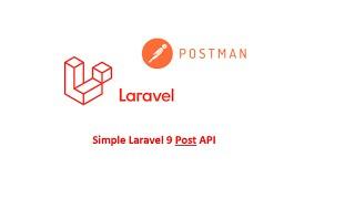 Simple Laravel Post API with Postman