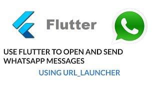 open whatsapp and send message from flutter app using url_launcher package | simple method | 2020