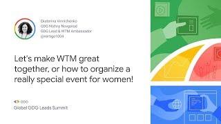 How to Organize a Really Special Event for Women! (Global GDG Leads Summit 2019)