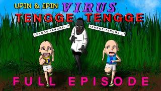 UPIN & IPIN DAN TEROR VIRUS BOCAH TENGGE TENGGE FULL EPISODE