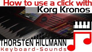 How to use a click with the Korg Kronos and band easily