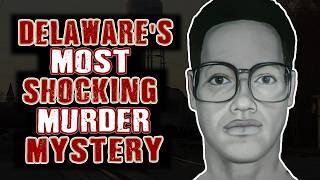 Delaware’s Strangest Murder Mystery