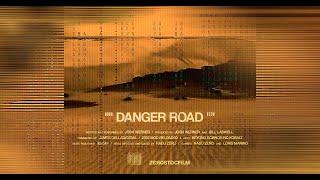 DANGER ROAD Josh Werner