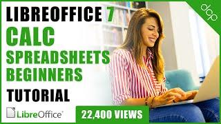 Libre Office 7 Calc Spreadsheets Beginners Tutorial