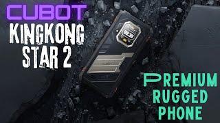 CUBOT KINGKONG STAR 2 - BIG SCREEN, POWERFUL, RUGGED, PREMIUM SMARTPHONE - FULL TEST