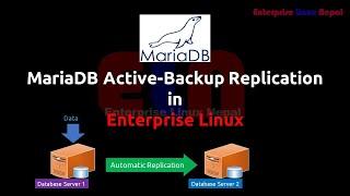 How to configure MariaDB Active-Backup Replication in Linux (with Scenario-Based Example)