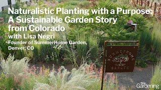 A Sustainable Garden Story: Naturalistic Planting with a Purpose