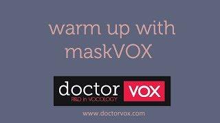 Vocal warm-up with maskVOX