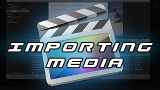How To Import Media Into Final Cut Pro X