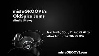 mistaGROOVE's OldSpice Jams: Tuesday 16th June 2020