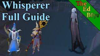 OSRS Full Whisperer Guide | How I Fight the Whisperer