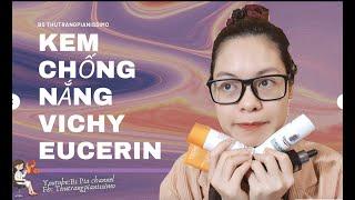 Review Kem chống nắng @eucerinvietnam5360 @VichyVietnam @Loreal
