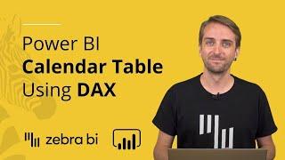 How To Create A Calendar Table In Power BI Using DAX || Zebra BI Knowledge Base