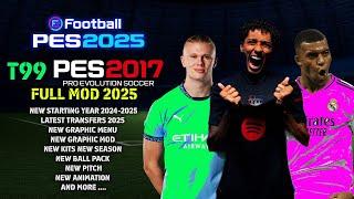 PES2017 | T99-PATCH V-17 NEW UP-2025 | 12/5/24 | PC