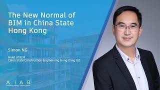 The New Normal of BIM in China State Hong Kong