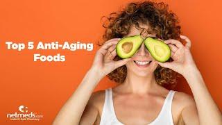 5 Best Anti-Aging Foods For Your Skin