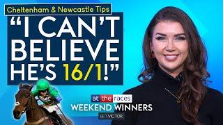 TOP TIPS FOR CHELTENHAM + NEWCASTLE PREVIEW | WEEKEND WINNERS