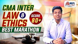 CMA Inter LAW & ETHICS Best Marathon - Score 80+ | Mohit Agarwal