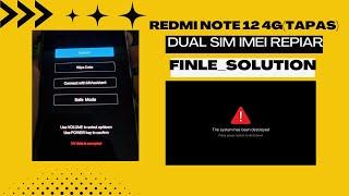 redmi note 12 dual sim imei repair tapas nv data is curpted system has been destroyed  rsa resistor