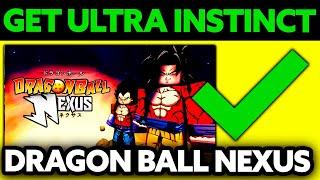 How To Get Ultra Instinct in Dragon Ball Nexus? (2025)