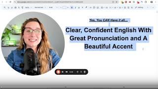 MASTERCLASS: Get Clear, Confident English with Great Pronunciation and a Beautiful Accent