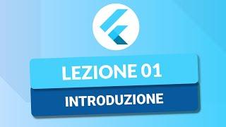 Cos'è Flutter e come funziona - CORSO FLUTTER TUTORIAL ITA 01