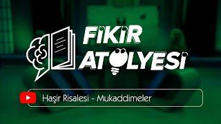 Fikir Atölyesi I Haşır Suresi Mukaddimeler