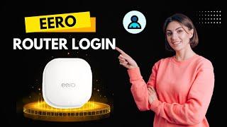 Eero Router Login?