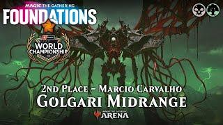 🟢 Marcio Carvalho's GOLGARI MIDRANGE 2nd Place Worlds 30 | Foundations FDN Standard MTG Arena Bo1